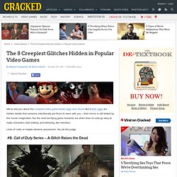 The 8 Creepiest Glitches Hidden in Popular Video Games