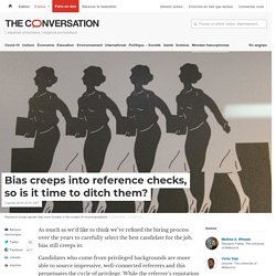 Rejeté - Bias creeps into reference checks, so is it time to ditch them?