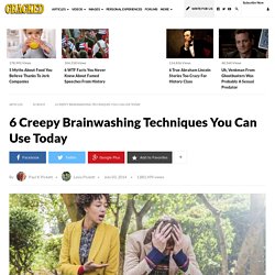 6 Creepy Brainwashing Techniques You Can Use Today