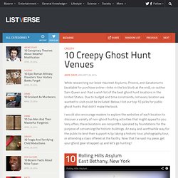 10 Creepy Ghost Hunt Venues