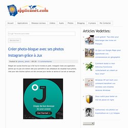 Créer photo-blogue avec ses photos Instagram grâce à Jux