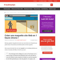 Créer la maquette de votre Site Web en 1 heure chrono !