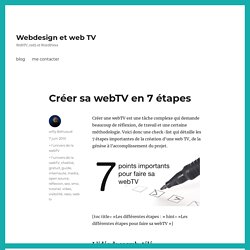 Créer sa webTV en 7 étapes - Webdesign et web TV
