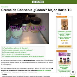 Crema de Cannabis ¿Cómo? Mejor Hazla Tú