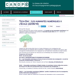 Canopé Créteil - Tech Day : Les humanités numériques à l'Ecole (22/06/16)