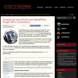 Criação de loja virtual com WordPress: Plugin WP e-Commerce