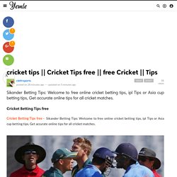 Cricket Tips free