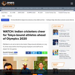 WATCH: Indian cricketers cheer for Tokyo-bound athletes ahead of Olympics 2020 - SportsTiger