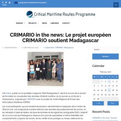 CRIMARIO in the news: Le projet européen CRIMARIO soutient Madagascar - Critical Maritime Routes