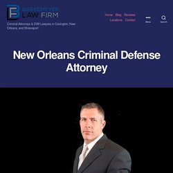 New Orleans Criminal Defense Attorney