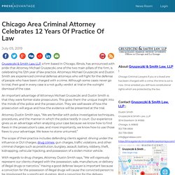Chicago Area Criminal Attorney Celebrates 12 Years Of Practice Of Law