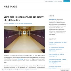 Criminals in schools? Let’s put safety of children first – Hire Image