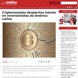 Criptomonedas despiertan interés en inversionistas de América Latina