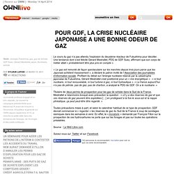 Pour GDF, la crise nucléaire japonaise a une bonne odeur de gaz