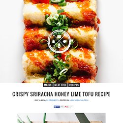 Crispy Sriracha Honey Lime Tofu Recipe