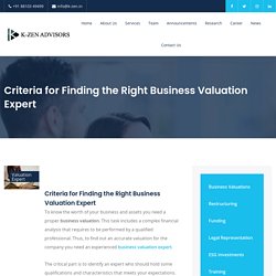 Criteria for Finding the Right Business Valuation Expert- K-ZEN