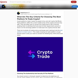 What Are The Key Criteria For Choosing The Best Platform To Trade Crypto? - StripsFinance