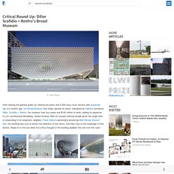 Critical Round-Up: Diller Scofidio + Renfro's Broad Museum