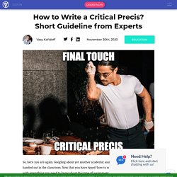 How to Write a Critical Precis? Short Guideline from Experts