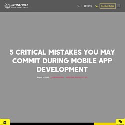 Top 5 Critical Mistakes of Mobile App Development