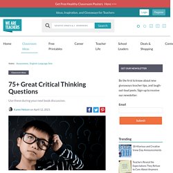 Critical Thinking Questions: The Big List for Your Classroom