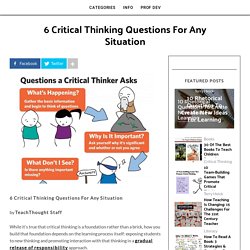 6 Critical Thinking Questions For Any Situation -