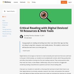 Critical Reading with Digital Devices! 18 Resources & Web Tools