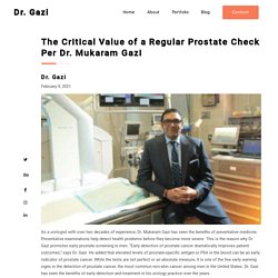 The Critical Value of a Regular Prostate Check Per Dr. Mukaram Gazi