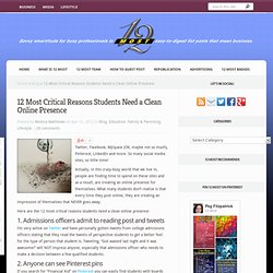 12 Most Critical Reasons Students Need a Clean Online Presence