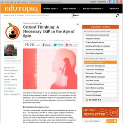 Critical Thinking: A Necessary Skill in the Age of Spin