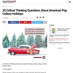 20 Critical Thinking Questions About American Pop Culture Holidays -