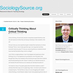 Critically Thinking About Critical Thinking - Blog - SociologySource.org