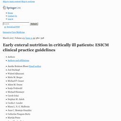 Early enteral nutrition in critically ill patients: ESICM clinical practice guidelines