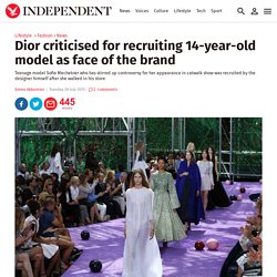Dior criticised for recruiting 14-year-old model as face of the brand - News - Fashion