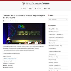 Critiques and Criticisms of Positive Psychology @ WCPP2015