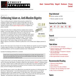 Criticizing Islam vs. Anti-Muslim Bigotry