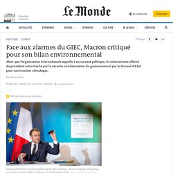 Face aux alarmes du GIEC, Macron critiqué pour son bilan environnemental