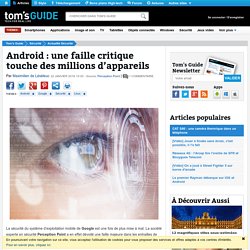 Android : une faille critique touche des millions d’appareils