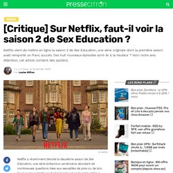 [Critique] Sur Netflix, faut-il voir la saison 2 de Sex Education ?