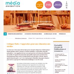 CRITIQUER L’INFO : 5 approches pour une éducation aux médias