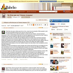 Critiques, commentaires - Ne tirez pas sur l'oiseau moqueur - Harper Lee - page 3 - Babelio.com