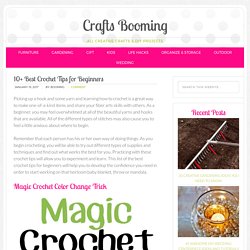 10+ Best Crochet Tips for Beginners - Crafts Booming