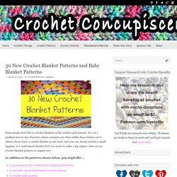 30 New Crochet Blanket Patterns and Baby Blanket Patterns