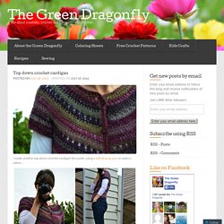 Top down crochet cardigan « The Green Dragonfly
