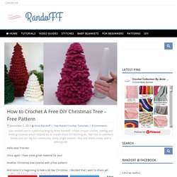 How to Crochet A Christmas Tree - Step By Step Tutorial + Free Pattern