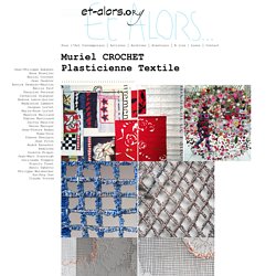 Muriel Crochet Art Contemporain textile - Association Et Alors pour l'art contemporain