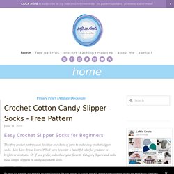 Crochet Cotton Candy Slipper Socks - Free Pattern