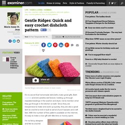 Gentle Ridges: Quick and easy crochet dishcloth pattern