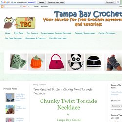 Tampa Bay Crochet: Free Crochet Pattern: Chunky Twist Torsade Necklace