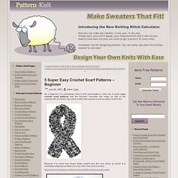 5 Super Easy Crochet Scarf Patterns – Beginner